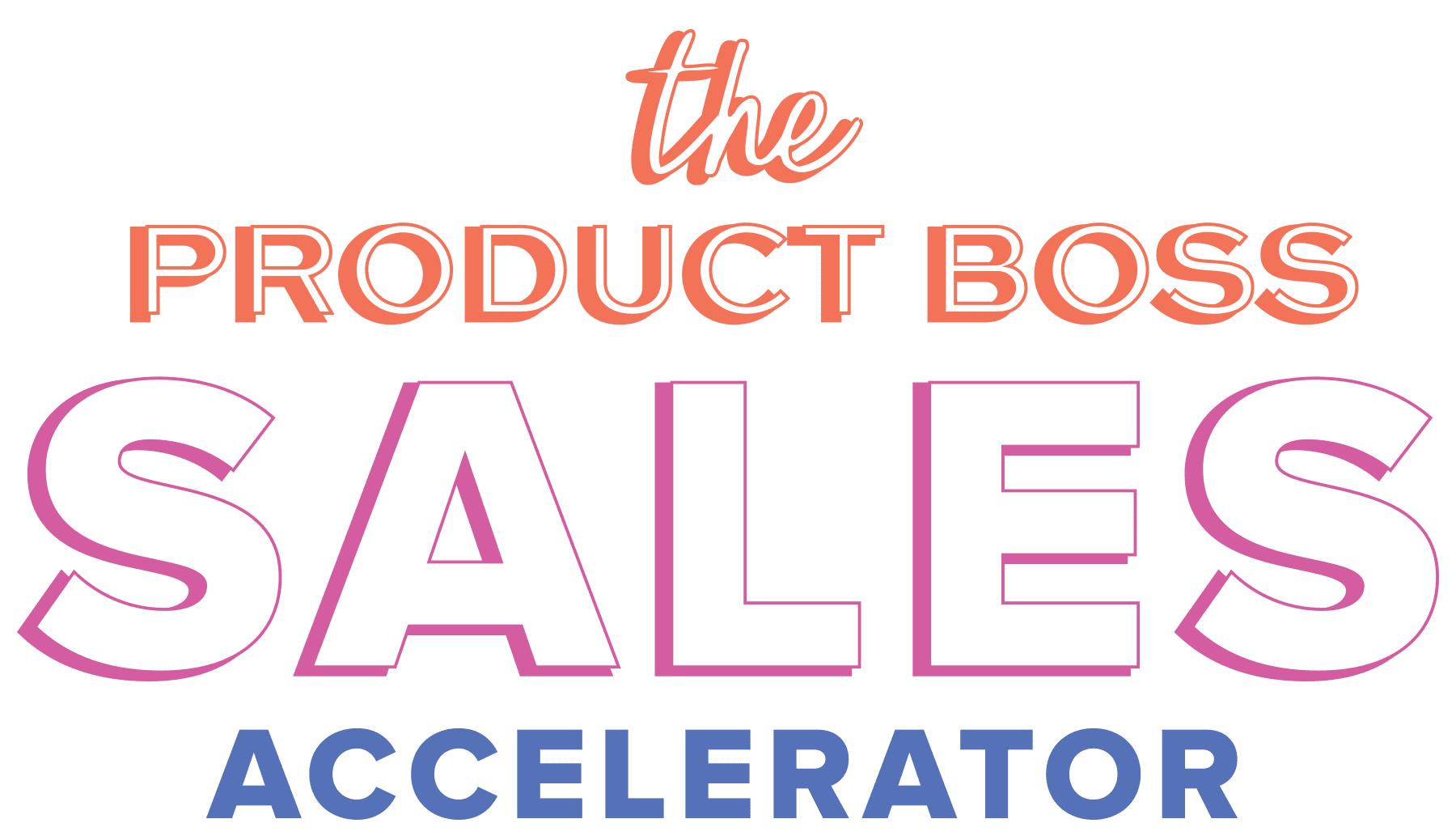 The Product Boss Accelerator ⎯ The Product Boss